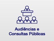 Audiências e Consultas Públicas