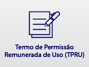 Termo de Permissão Remunerada de Uso (TPRU)